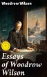 Essays of Woodrow Wilson (eBook, ePUB) - Bild 1