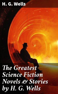 The Greatest Science Fiction Novels & Stories by H. G. Wells (eBook, ePUB) - Wells, H. G.