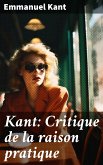 Kant: Critique de la raison pratique (eBook, ePUB)