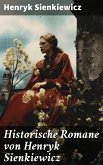 Historische Romane von Henryk Sienkiewicz (eBook, ePUB)