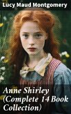 Anne Shirley (Complete 14 Book Collection) (eBook, ePUB)