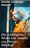Die wichtigsten Werke von Annette von Droste-Hülshoff (eBook, ePUB)