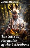 The Sacred Formulas of the Cherokees (eBook, ePUB)