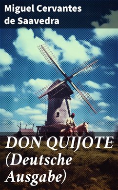 DON QUIJOTE (Deutsche Ausgabe) (eBook, ePUB) - Cervantes Saavedra, Miguel de