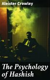 The Psychology of Hashish (eBook, ePUB)