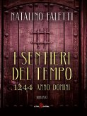I sentieri del tempo (eBook, ePUB) I sentieri del tempo (eBook, ePUB)