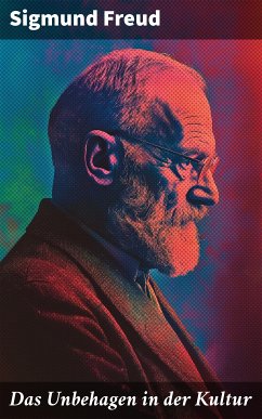 Das Unbehagen in der Kultur (eBook, ePUB) - Freud, Sigmund