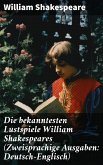 Die bekanntesten Lustspiele William Shakespeares (Zweisprachige Ausgaben: Deutsch-Englisch) (eBook, ePUB)
