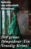 Der grüne Pompadour (Ein Venedig-Krimi) (eBook, ePUB)