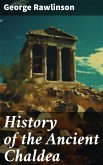 History of the Ancient Chaldea (eBook, ePUB)