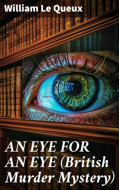 Cover AN EYE FOR AN EYE (British Murder Mystery) (eBook, ePUB)