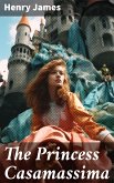 The Princess Casamassima (eBook, ePUB)