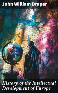 Cover History of the Intellectual Development of Europe (eBook, ePUB)