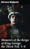 Memoirs of the Reign of King George the Third (Vol. 1-4) (eBook, ePUB)
