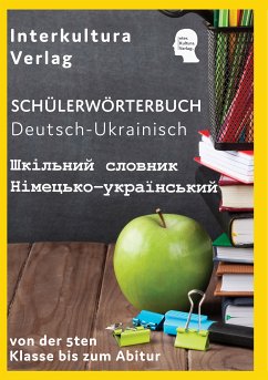 Interkultura Schülerwörterbuch Deutsch-Ukrainisch E-Book (eBook, PDF) - Interkultura Verlag