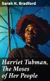 Harriet Tubman, The Moses of Her People (eBook, ePUB)