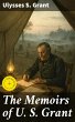 The Memoirs of U. S. Grant (eBook, ePUB) - Bild 1