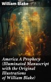 America A Prophecy (Illuminated Manuscript with the Original Illustrations of William Blake) (eBook, ePUB)