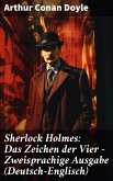 Sherlock Holmes: Das Zeichen der Vier - Zweisprachige Ausgabe (Deutsch-Englisch) (eBook, ePUB)