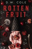 Rotten Fruit (eBook, ePUB)