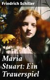 Maria Stuart: Ein Trauerspiel (eBook, ePUB)