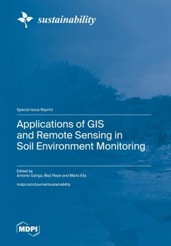 Applications of GIS and Remote Sensing in Soil Environment Monitoring