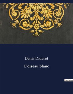 L'oiseau blanc - Diderot, Denis
