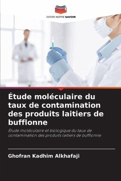 Étude moléculaire du taux de contamination des produits laitiers de bufflonne - Alkhafaji, Ghofran Kadhim