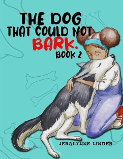 The Dog That Couldn't Bark (Book 2) - Linder, Jeralynne