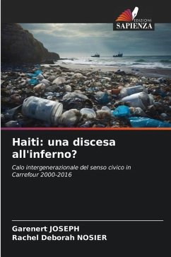 Haiti: una discesa all'inferno? - JOSEPH, Garenert;NOSIER, Rachel Deborah