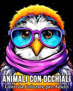 Animali con Occhiali Libro da Colorare per Adulti - Bb, Lea Schöning