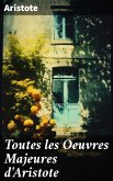 Toutes les Oeuvres Majeures d'Aristote (eBook, ePUB)