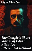 The Complete Short Stories of Edgar Allan Poe (Illustrated Edition) (eBook, ePUB)