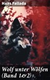 Wolf unter Wölfen (Band 1&2) (eBook, ePUB)