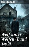 Wolf unter Wölfen (Band 1&2) (eBook, ePUB)