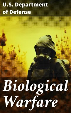 Biological Warfare (eBook, ePUB) - U. S. Department Of Defense