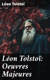 Léon Tolstoï: Oeuvres Majeures (eBook, ePUB)