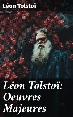 Cover Léon Tolstoï: Oeuvres Majeures (eBook, ePUB)