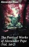 The Poetical Works of Alexander Pope (Vol. 1&2) (eBook, ePUB)