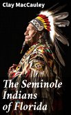 The Seminole Indians of Florida (eBook, ePUB)