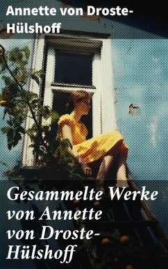 Gesammelte Werke von Annette von Droste-Hülshoff (eBook, ePUB) - Droste-Hülshoff, Annette von