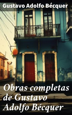 Obras completas de Gustavo Adolfo Bécquer (eBook, ePUB) - Bécquer, Gustavo Adolfo