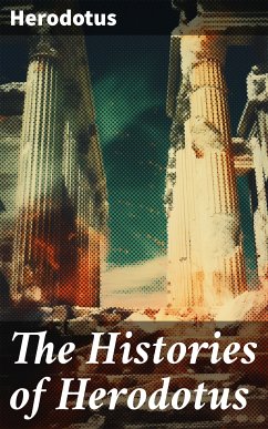 The Histories of Herodotus (eBook, ePUB) - Herodotus