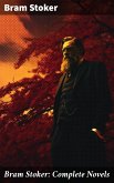 Bram Stoker: Complete Novels (eBook, ePUB) Bram Stoker: Complete Novels (eBook, ePUB)
