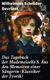 Das Tagebuch der Mademoiselle S. Aus den Memoiren einer Sängerin (Klassiker der Erotik) (eBook, ePUB)