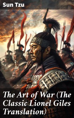 The Art of War (The Classic Lionel Giles Translation) (eBook, ePUB) - Tzu, Sun