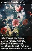 Die Blumen des Bösen - Zweisprachige Ausgabe (Deutsch-Französisch) / Les fleurs du mal - Edition bilingue (français-allemand) (eBook, ePUB)