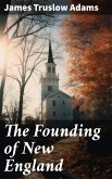 The Founding of New England (eBook, ePUB)