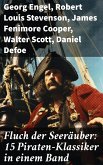Fluch der Seeräuber: 15 Piraten-Klassiker in einem Band (eBook, ePUB)