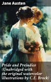 Pride and Prejudice (Unabridged with the original watercolor illustrations by C.E. Brock) (eBook, ePUB)